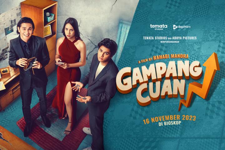 FILM “GAMPANG CUAN” RILIS OFFICIAL TRAILER DAN POSTER, TAYANG 16 NOVEMBER 2023 DI BIOSKOP